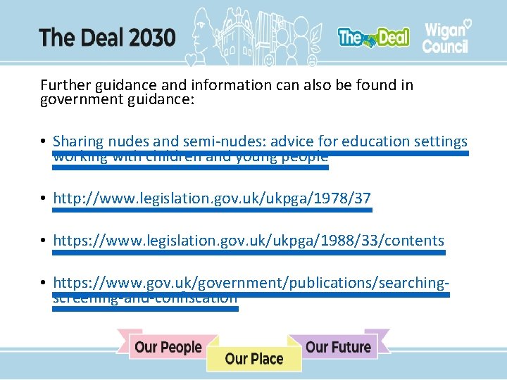 Further guidance and information can also be found in government guidance: • Sharing nudes
