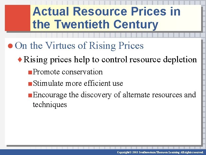 Actual Resource Prices in the Twentieth Century ● On the Virtues of Rising Prices