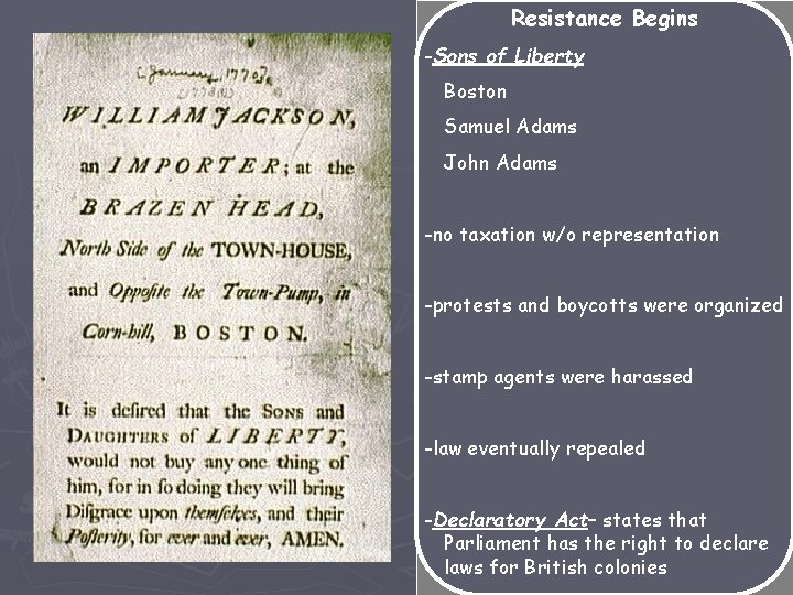 Resistance Begins -Sons of Liberty Boston Samuel Adams John Adams -no taxation w/o representation