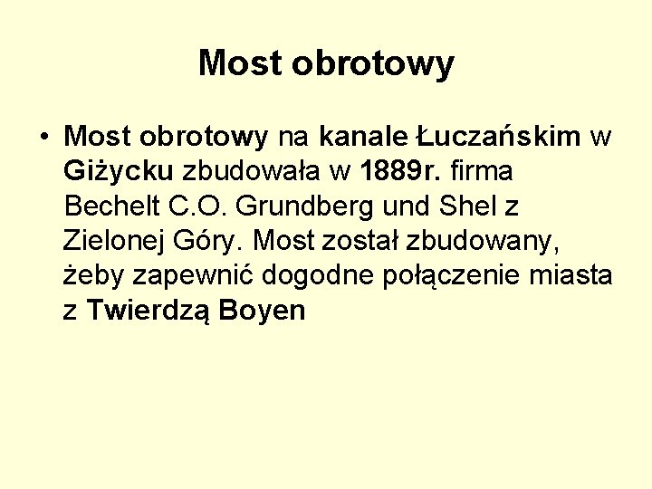 Most obrotowy • Most obrotowy na kanale Łuczańskim w Giżycku zbudowała w 1889 r.