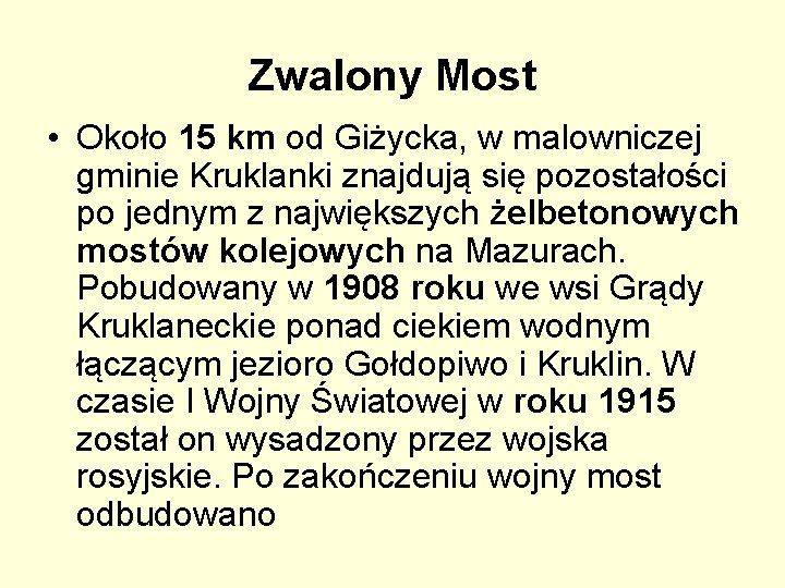 Zwalony Most • Około 15 km od Giżycka, w malowniczej gminie Kruklanki znajdują się