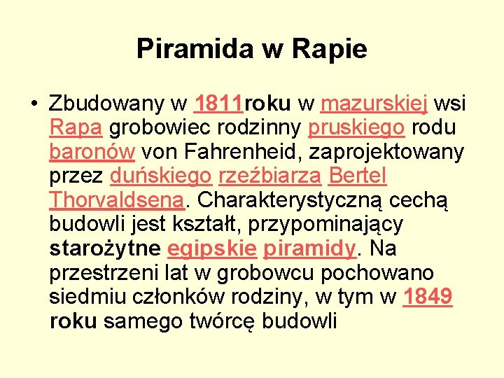 Piramida w Rapie • Zbudowany w 1811 roku w mazurskiej wsi Rapa grobowiec rodzinny