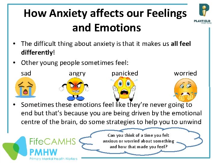 How Anxiety affects our Feelings and Emotions • The difficult thing about anxiety is