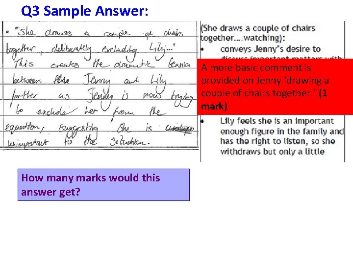 Q 3 Sample Answer: A more basic comment is provided on Jenny ‘drawing a
