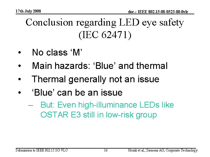 17 th July 2008 doc. : IEEE 802. 15 -08 -0523 -00 -0 vlc