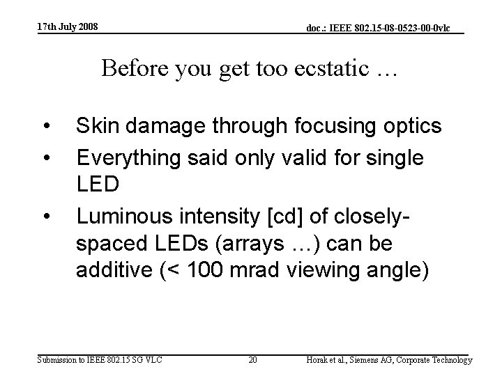 17 th July 2008 doc. : IEEE 802. 15 -08 -0523 -00 -0 vlc