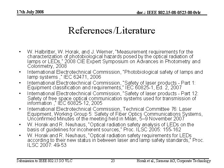 17 th July 2008 doc. : IEEE 802. 15 -08 -0523 -00 -0 vlc