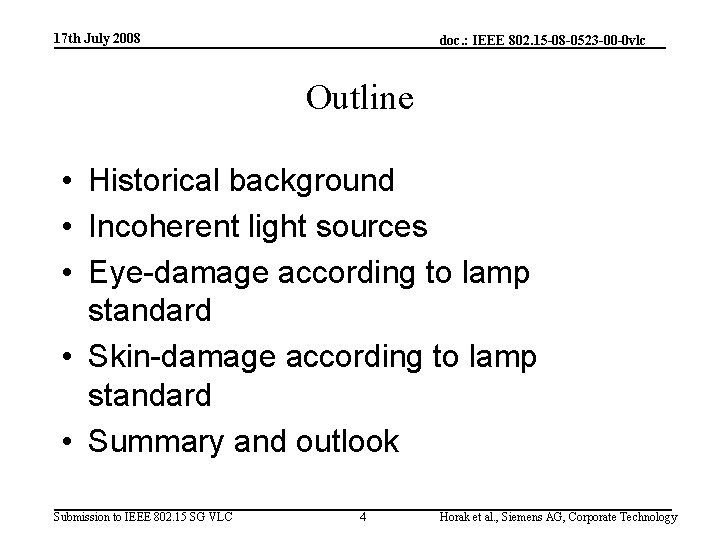 17 th July 2008 doc. : IEEE 802. 15 -08 -0523 -00 -0 vlc