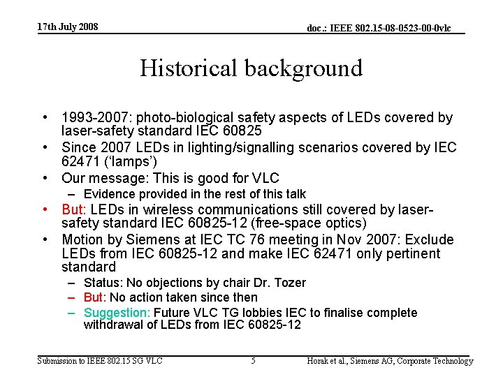 17 th July 2008 doc. : IEEE 802. 15 -08 -0523 -00 -0 vlc