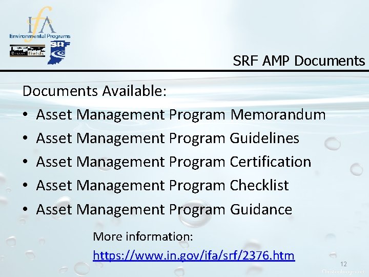 SRF AMP Documents Available: • Asset Management Program Memorandum • Asset Management Program Guidelines