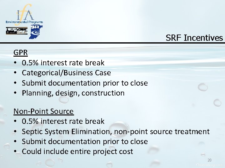 SRF Incentives GPR • 0. 5% interest rate break • Categorical/Business Case • Submit