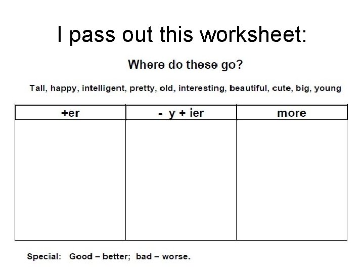 I pass out this worksheet: 