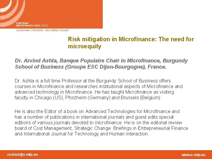 Risk mitigation in Microfinance: The need for microequity Dr. Arvind Ashta, Banque Populaire Chair