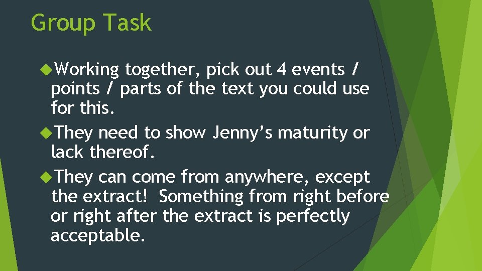 Group Task Working together, pick out 4 events / points / parts of the