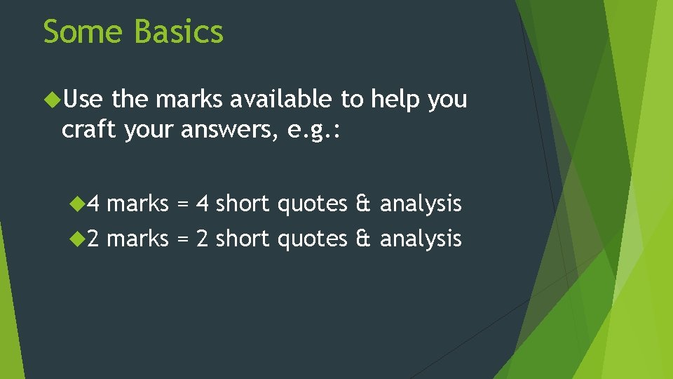 Some Basics Use the marks available to help you craft your answers, e. g.