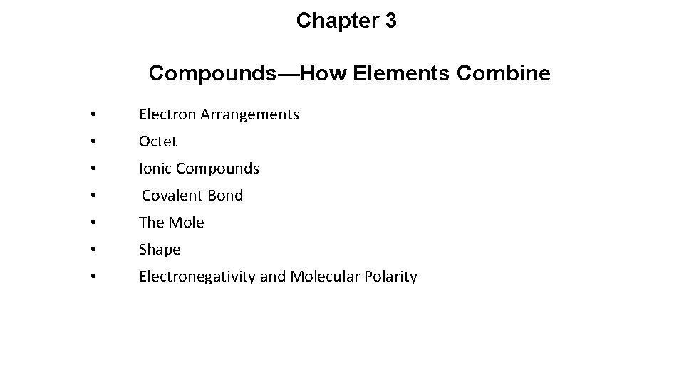 Chapter 3 CompoundsHow Elements Combine Electron Arrangements Octet