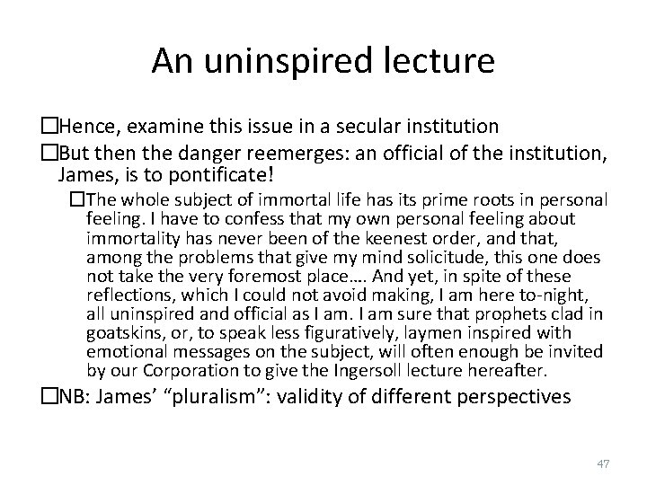An uninspired lecture �Hence, examine this issue in a secular institution �But then the