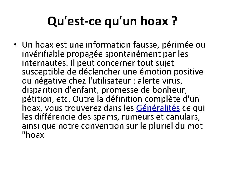 Qu'est-ce qu'un hoax ? • Un hoax est une information fausse, périmée ou invérifiable