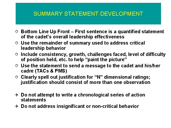 SUMMARY STATEMENT DEVELOPMENT R Bottom Line Up Front – First sentence is a quantified