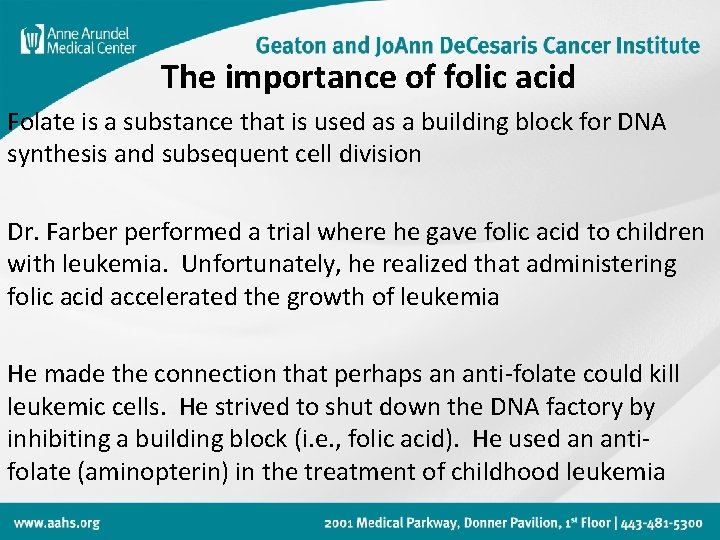 The importance of folic acid Folate is a substance that is used as a