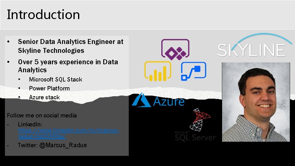 Introduction • Senior Data Analytics Engineer at Skyline Technologies • Over 5 years experience Introduction • Senior Data Analytics Engineer at Skyline Technologies • Over 5 years experience