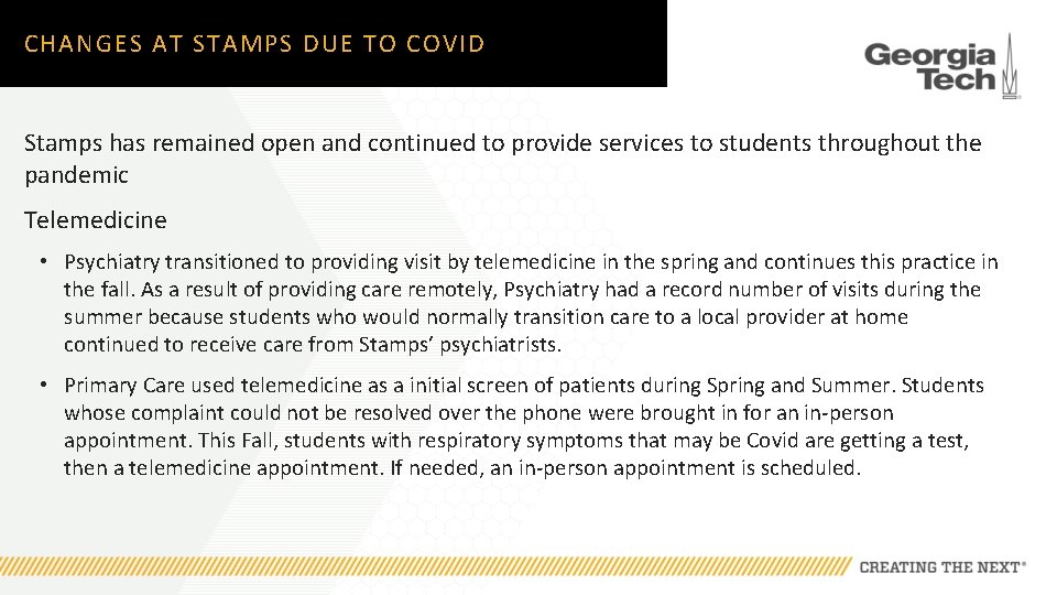 CHANGES AT STAMPS DUE TO COVID Stamps has remained open and continued to provide