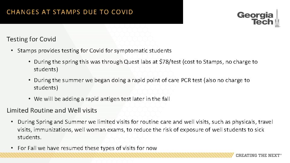 CHANGES AT STAMPS DUE TO COVID Testing for Covid • Stamps provides testing for
