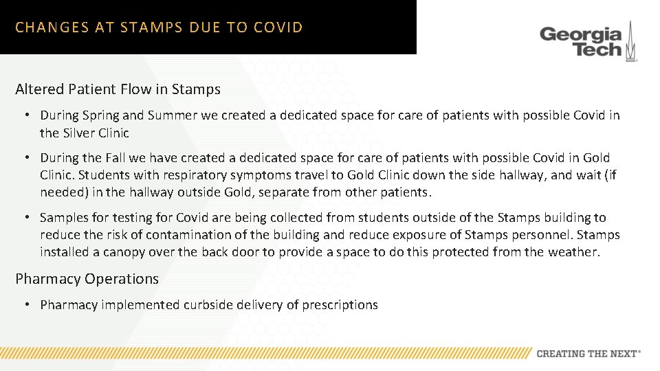 CHANGES AT STAMPS DUE TO COVID Altered Patient Flow in Stamps • During Spring