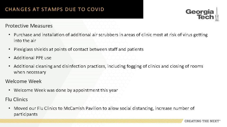 CHANGES AT STAMPS DUE TO COVID Protective Measures • Purchase and installation of additional