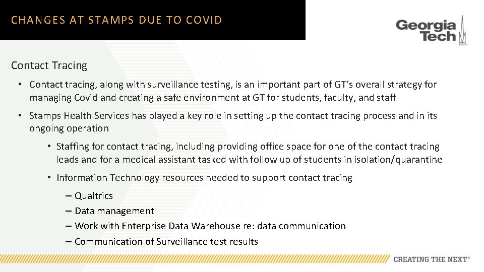 CHANGES AT STAMPS DUE TO COVID Contact Tracing • Contact tracing, along with surveillance