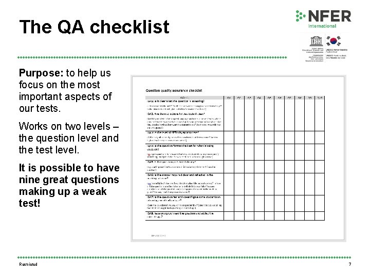The QA checklist Purpose: to help us focus on the most important aspects of