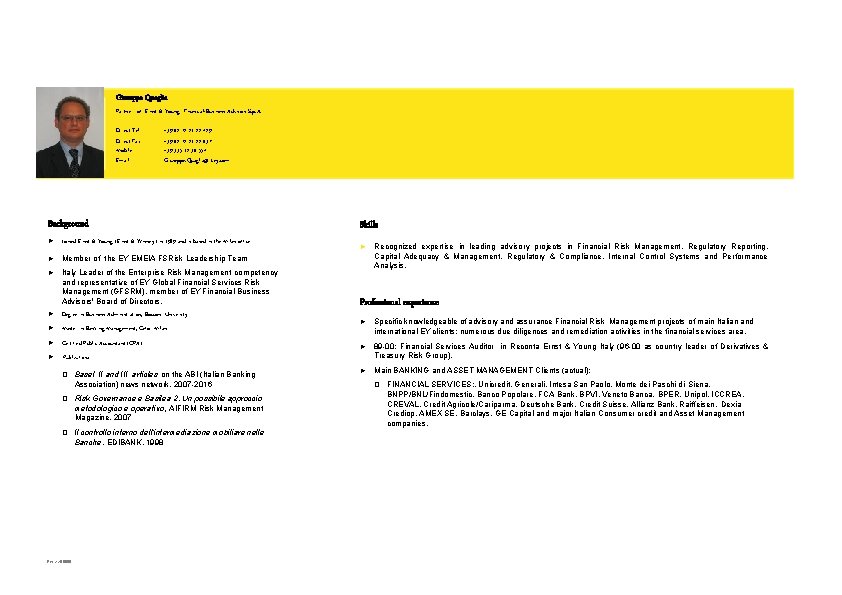 Giuseppe Quaglia Partner of Ernst & Young Financial-Business Advisors S. p. A. Direct Tel: