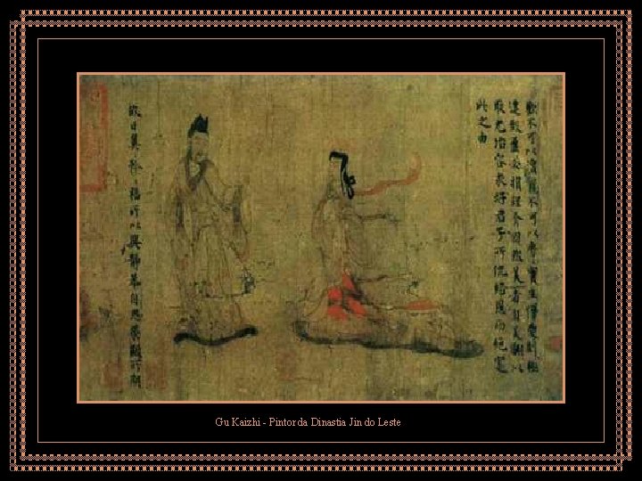 Gu Kaizhi - Pintor da Dinastia Jin do Leste 