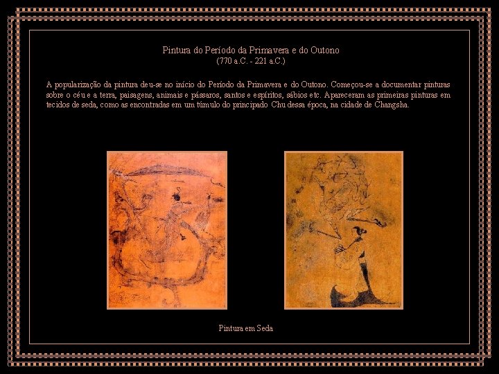Pintura do Período da Primavera e do Outono (770 a. C. - 221 a.