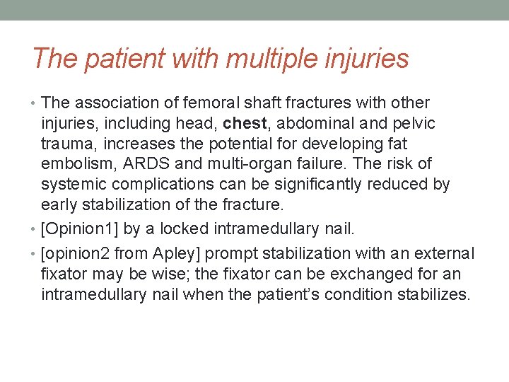 The patient with multiple injuries • The association of femoral shaft fractures with other