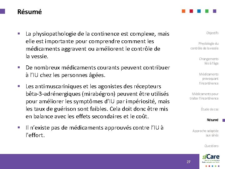 Résumé § La physiopathologie de la continence est complexe, mais elle est importante pour