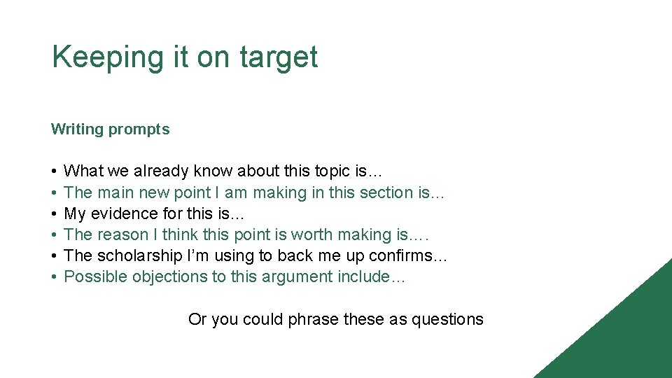 Keeping it on target Writing prompts • • • What we already know about Keeping it on target Writing prompts • • • What we already know about