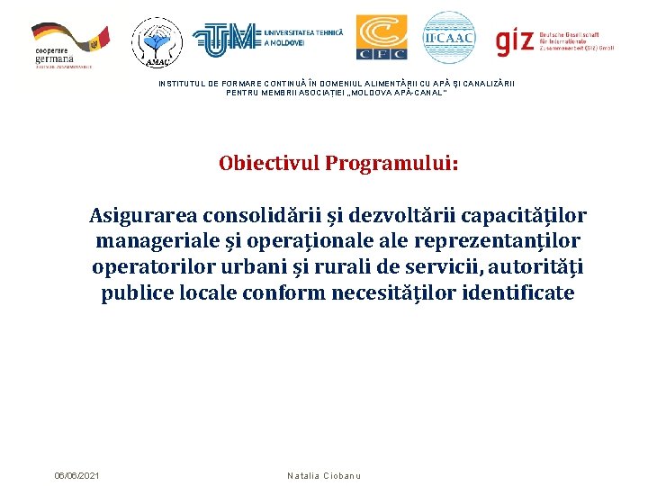 INSTITUTUL DE FORMARE CONTINUĂ ÎN DOMENIUL ALIMENTĂRII CU APĂ ŞI CANALIZĂRII PENTRU MEMBRII ASOCIAȚIEI