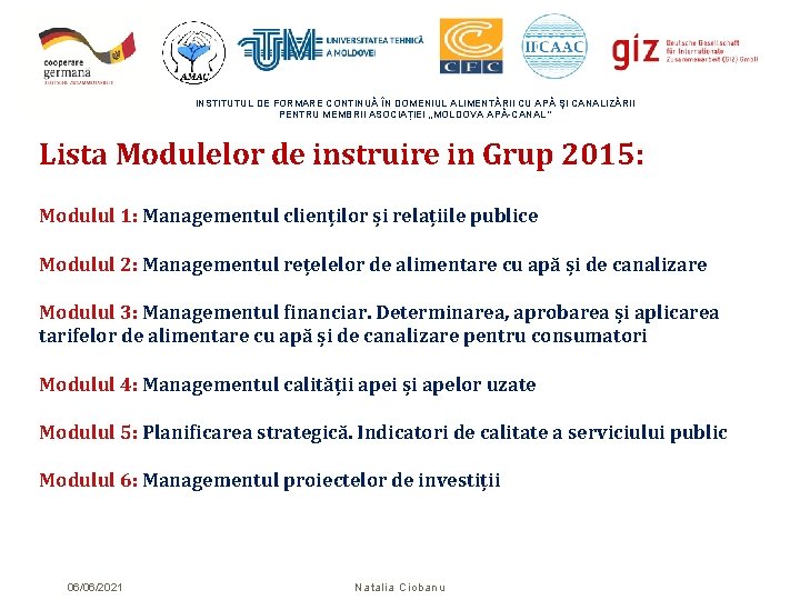 INSTITUTUL DE FORMARE CONTINUĂ ÎN DOMENIUL ALIMENTĂRII CU APĂ ŞI CANALIZĂRII PENTRU MEMBRII ASOCIAȚIEI