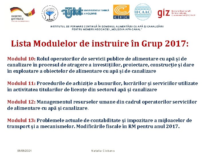 INSTITUTUL DE FORMARE CONTINUĂ ÎN DOMENIUL ALIMENTĂRII CU APĂ ŞI CANALIZĂRII PENTRU MEMBRII ASOCIAȚIEI