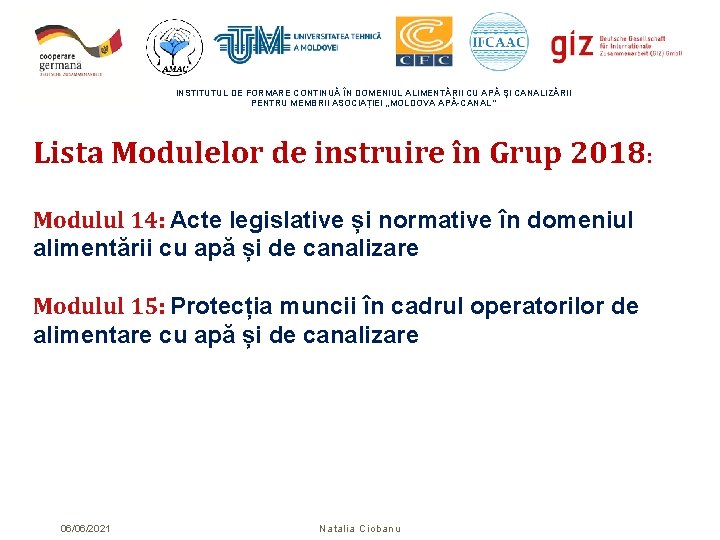 INSTITUTUL DE FORMARE CONTINUĂ ÎN DOMENIUL ALIMENTĂRII CU APĂ ŞI CANALIZĂRII PENTRU MEMBRII ASOCIAȚIEI