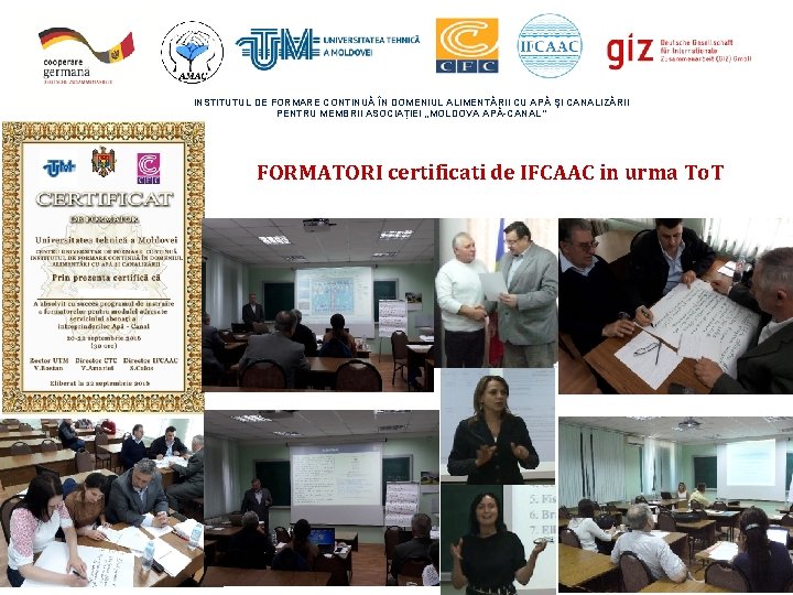 INSTITUTUL DE FORMARE CONTINUĂ ÎN DOMENIUL ALIMENTĂRII CU APĂ ŞI CANALIZĂRII PENTRU MEMBRII ASOCIAȚIEI