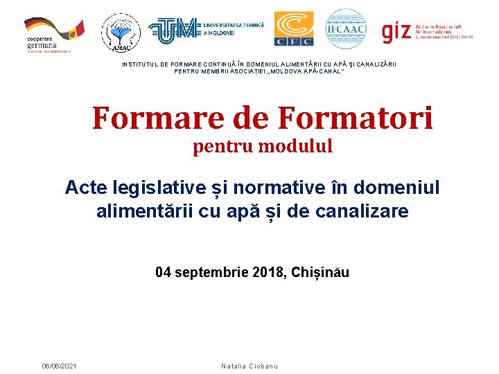 INSTITUTUL DE FORMARE CONTINUĂ ÎN DOMENIUL ALIMENTĂRII CU APĂ ŞI CANALIZĂRII PENTRU MEMBRII ASOCIAȚIEI