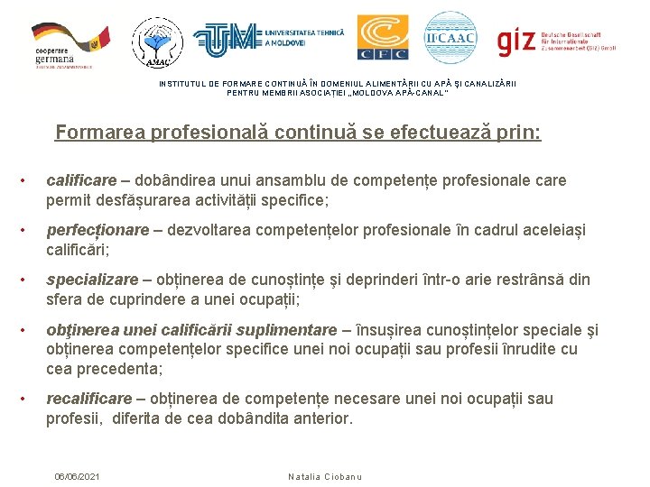 INSTITUTUL DE FORMARE CONTINUĂ ÎN DOMENIUL ALIMENTĂRII CU APĂ ŞI CANALIZĂRII PENTRU MEMBRII ASOCIAȚIEI