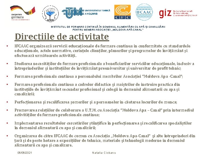 INSTITUTUL DE FORMARE CONTINUĂ ÎN DOMENIUL ALIMENTĂRII CU APĂ ŞI CANALIZĂRII PENTRU MEMBRII ASOCIAȚIEI