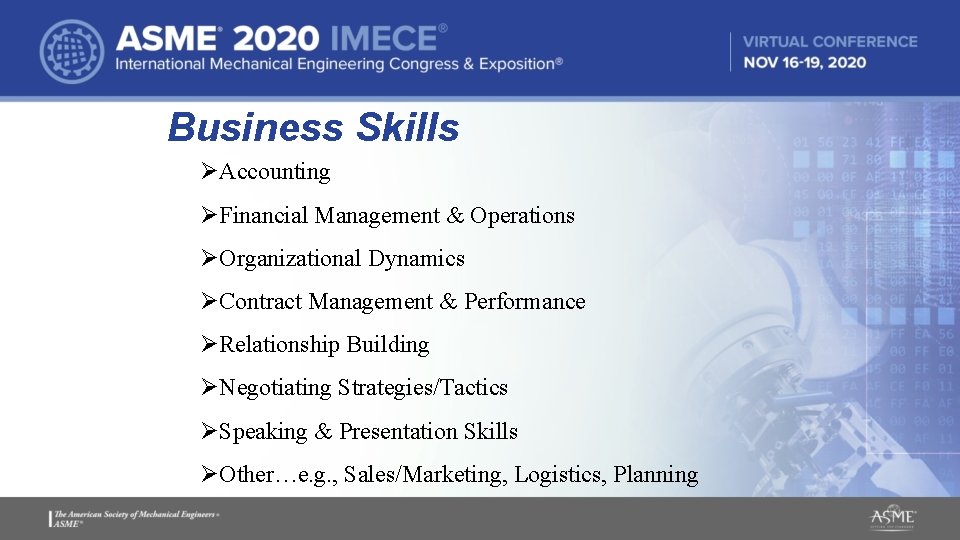 Business Skills ØAccounting ØFinancial Management & Operations ØOrganizational Dynamics ØContract Management & Performance ØRelationship Business Skills ØAccounting ØFinancial Management & Operations ØOrganizational Dynamics ØContract Management & Performance ØRelationship
