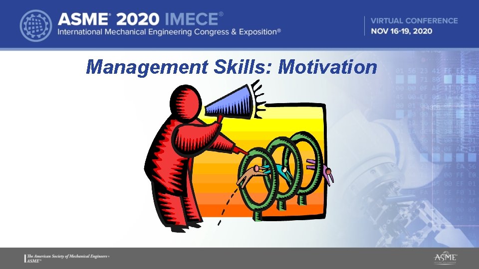 Management Skills: Motivation Management Skills: Motivation