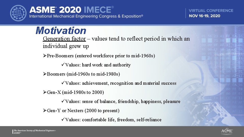 Motivation Generation factor – values tend to reflect period in which an individual grew Motivation Generation factor – values tend to reflect period in which an individual grew