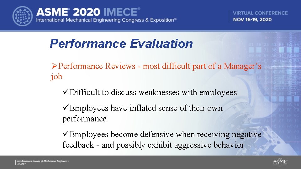Performance Evaluation ØPerformance Reviews - most difficult part of a Manager’s job üDifficult to Performance Evaluation ØPerformance Reviews - most difficult part of a Manager’s job üDifficult to