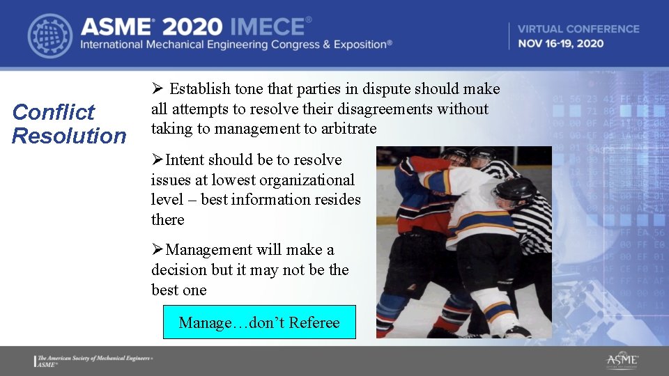 Conflict Resolution Ø Establish tone that parties in dispute should make all attempts to Conflict Resolution Ø Establish tone that parties in dispute should make all attempts to
